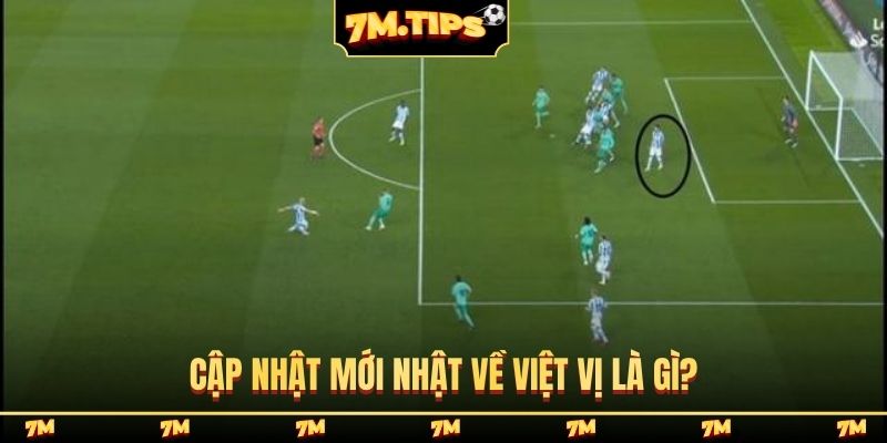 Cập nhật mới nhật về việt vị là gì?